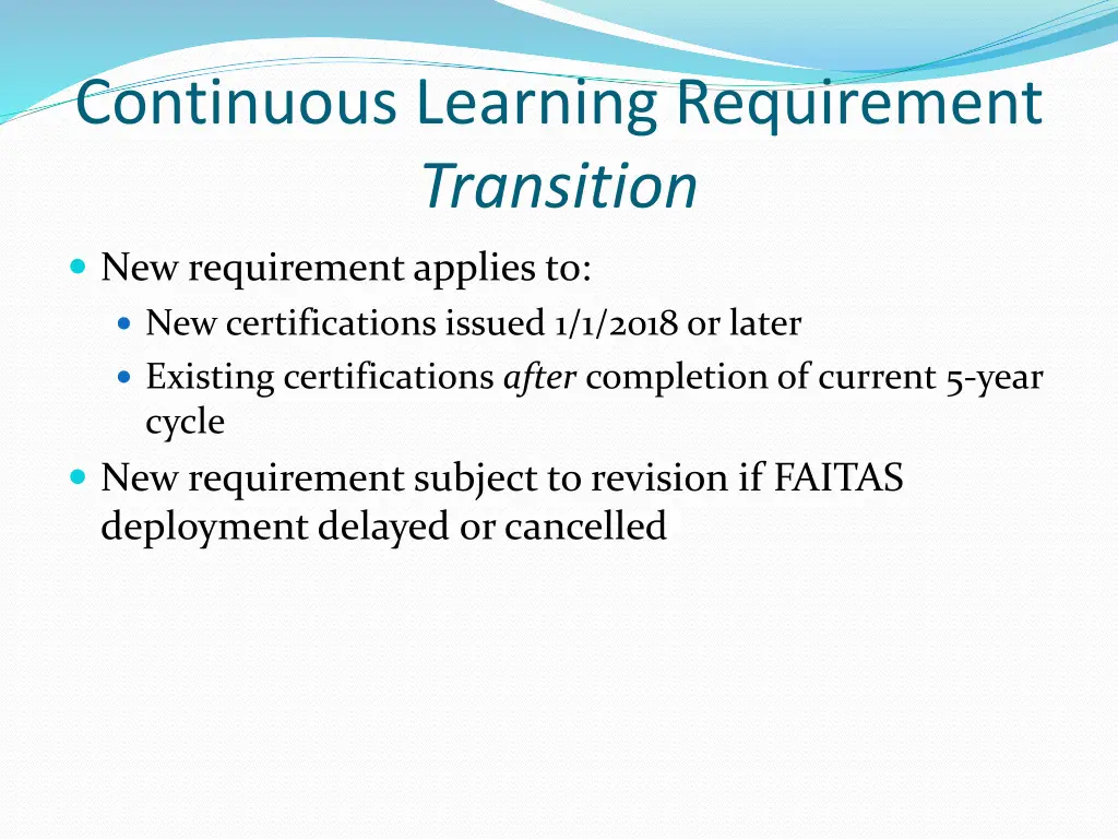 continuous learning requirement transition
