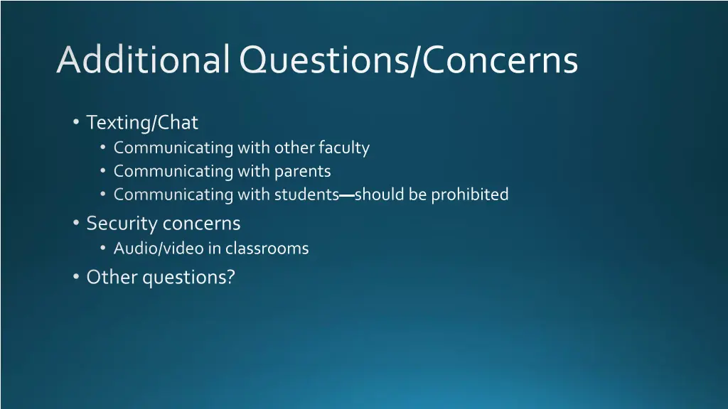additional questions concerns
