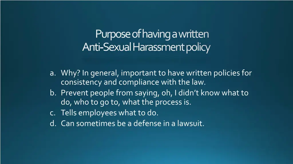 purpose of having a written anti sexual