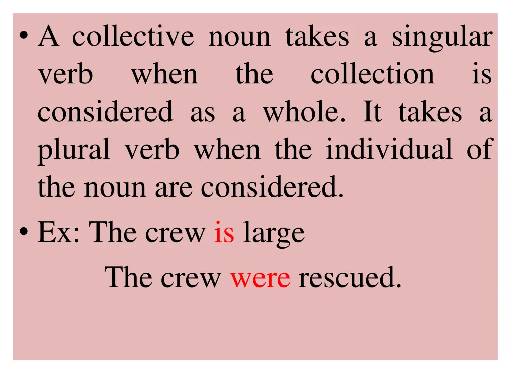 a collective noun takes a singular verb when