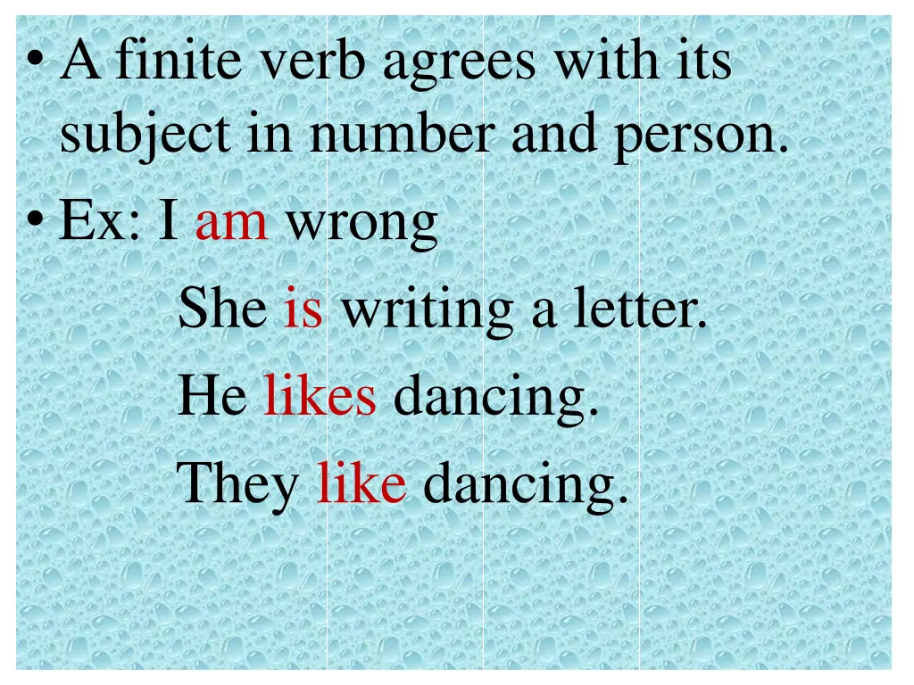 a finite verb agrees with its subject in number