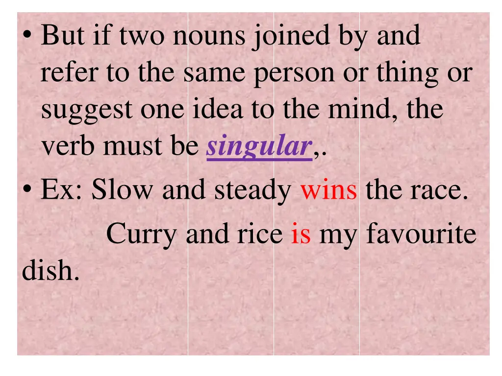 but if two nouns joined by and refer to the same