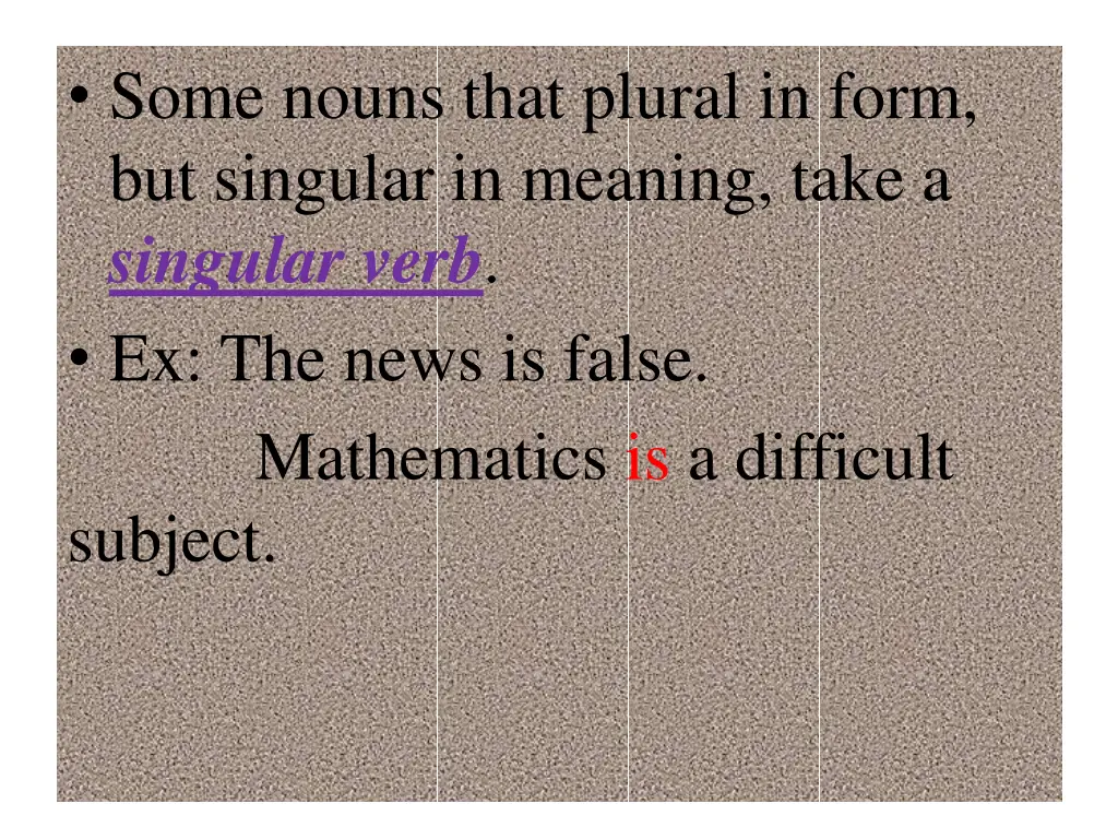 some nouns that plural in form but singular