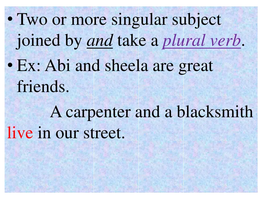 two or more singular subject joined by and take