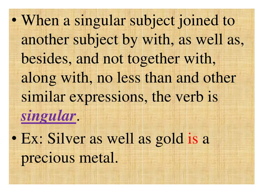 when a singular subject joined to another subject