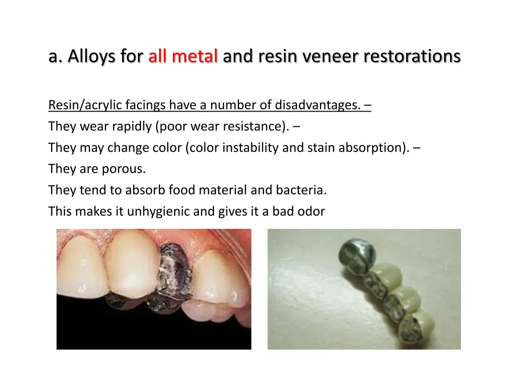 a alloys for all metal and resin veneer 1