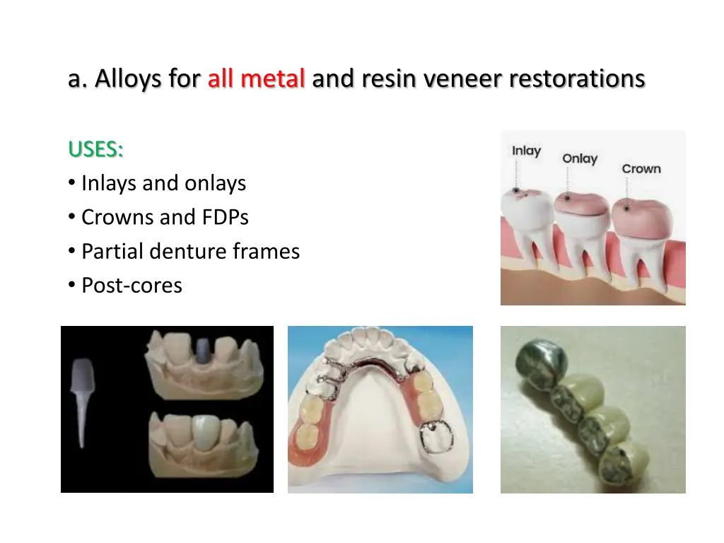 a alloys for all metal and resin veneer 2