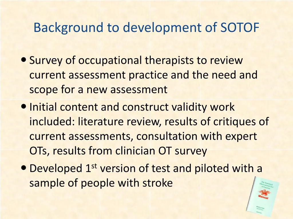 background to development of sotof
