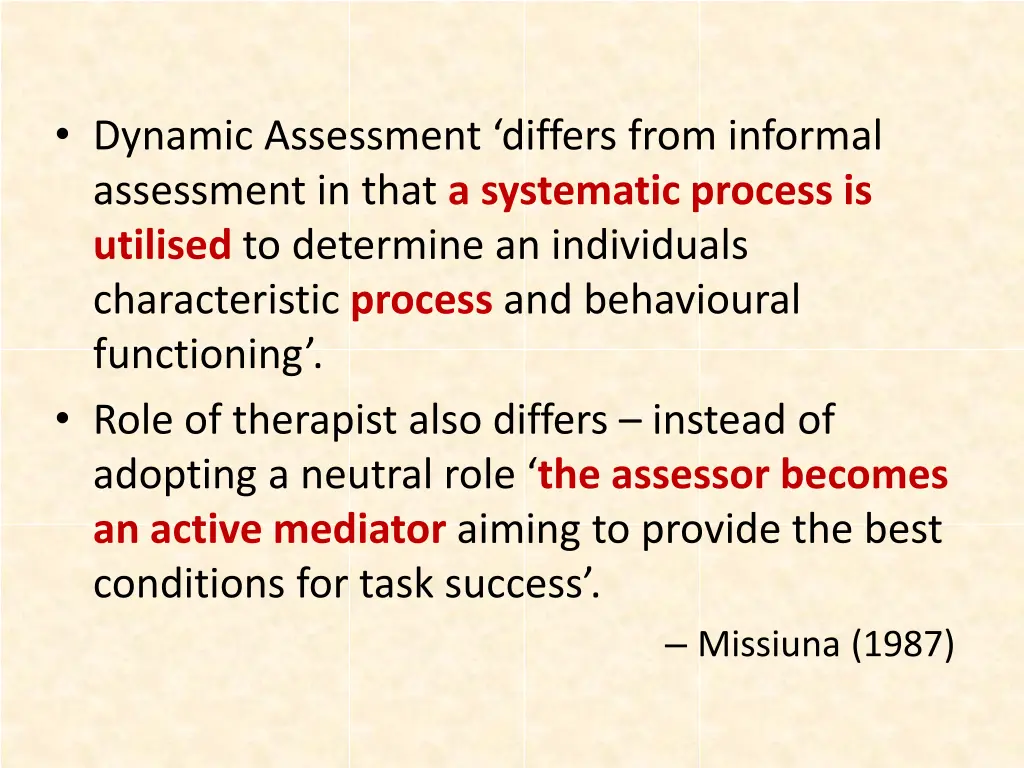 dynamic assessment differs from informal