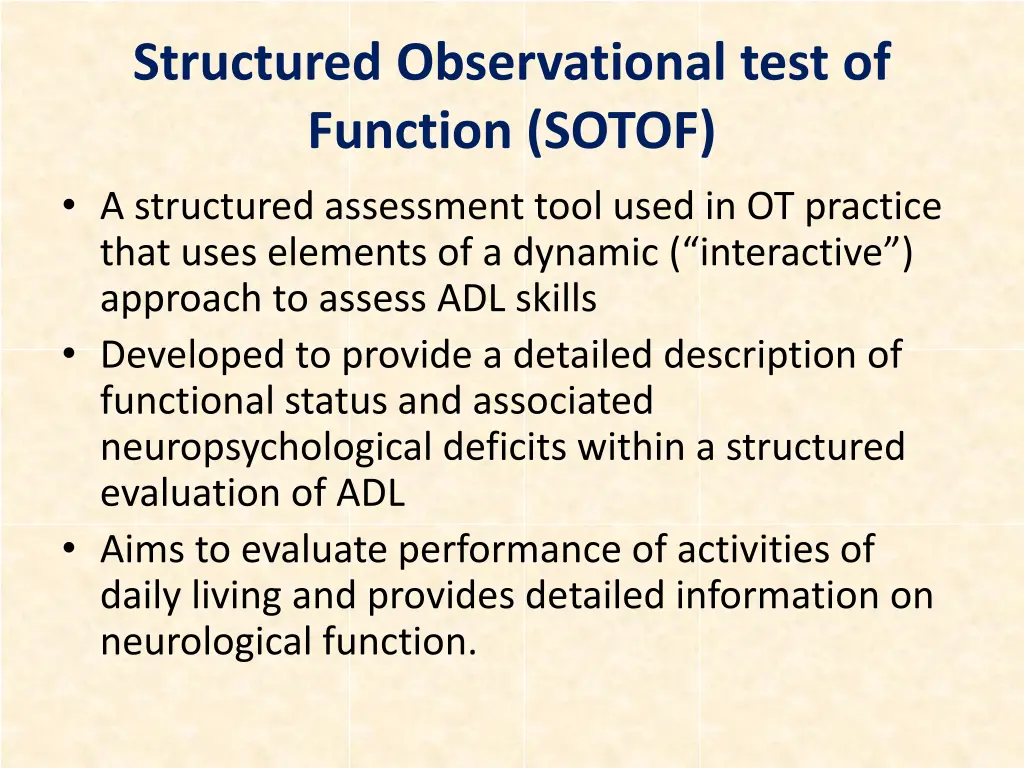 structured observational test of function sotof