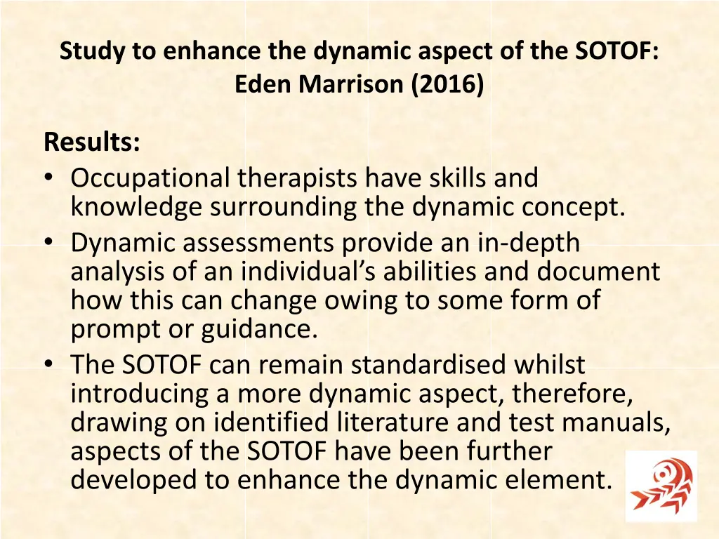 study to enhance the dynamic aspect of the sotof 1