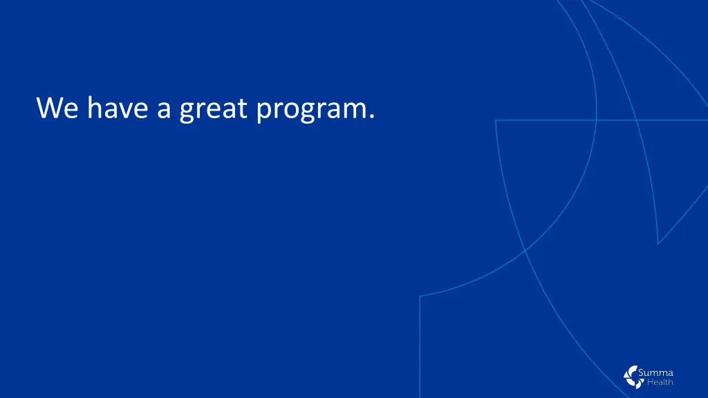 we have a great program