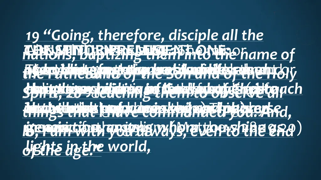 19 going therefore disciple all the nations