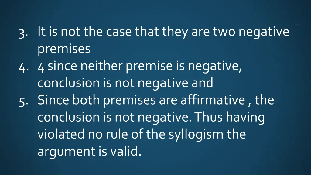 3 it is not the case that they are two negative