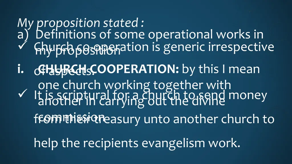 my proposition stated a definitions of some