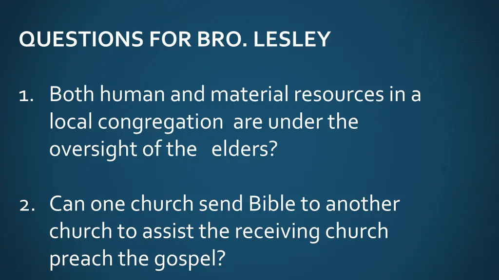 questions for bro lesley
