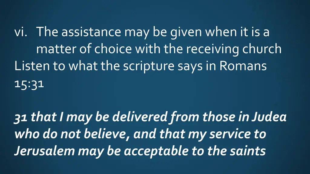 vi the assistance may be given when