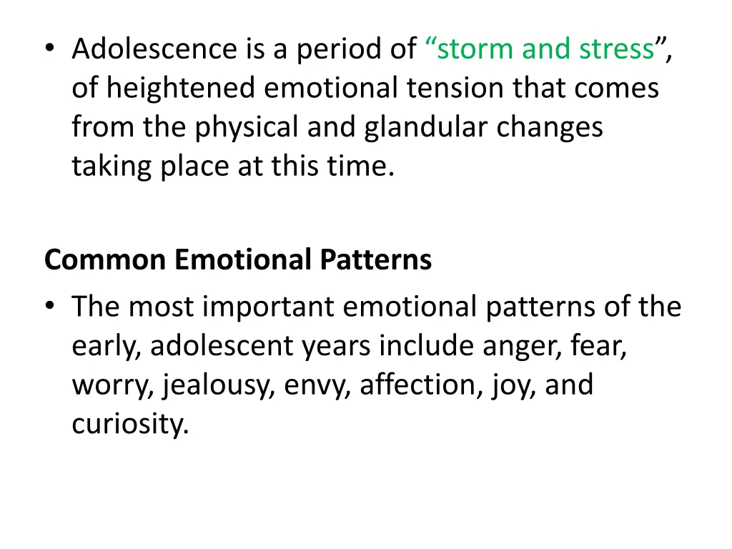 adolescence is a period of storm and stress