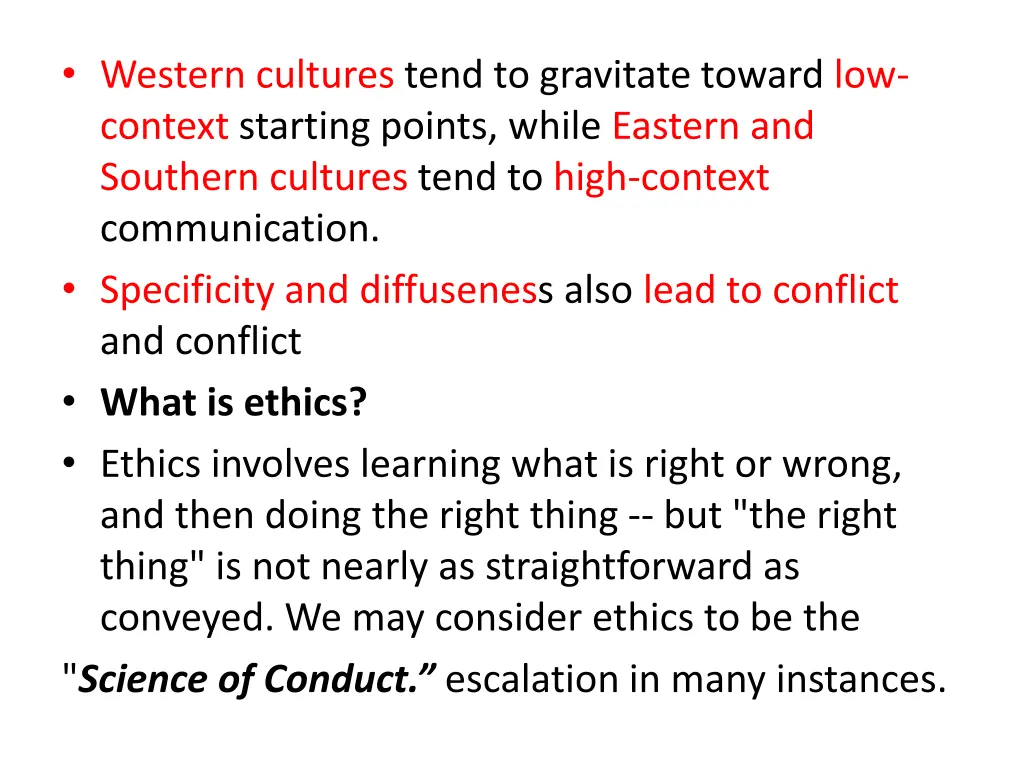 western cultures tend to gravitate toward