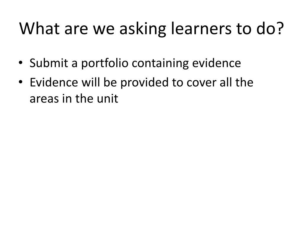 what are we asking learners to do