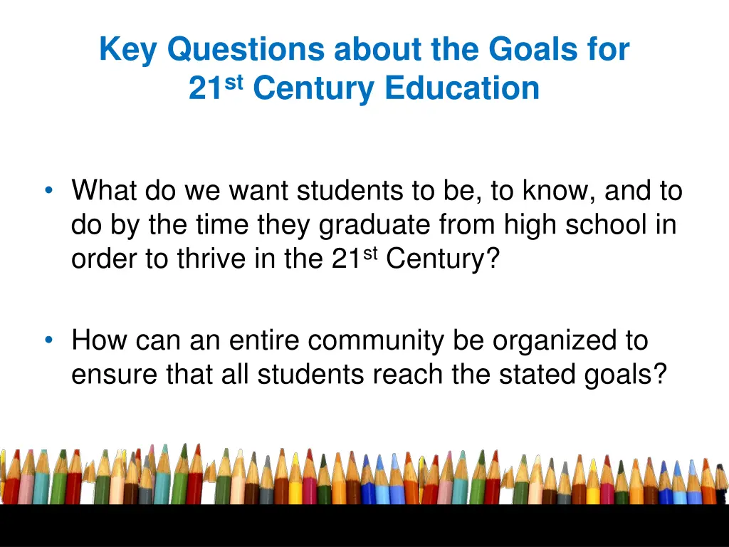 key questions about the goals for 21 st century
