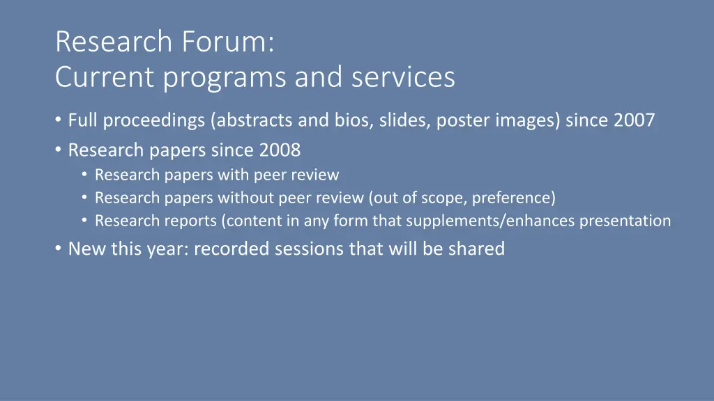 research forum current programs and services