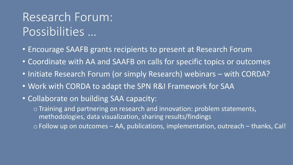 research forum possibilities
