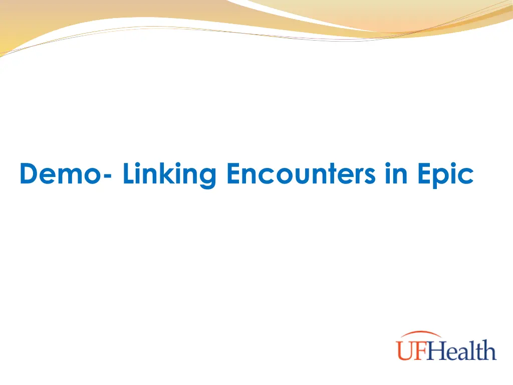 demo linking encounters in epic