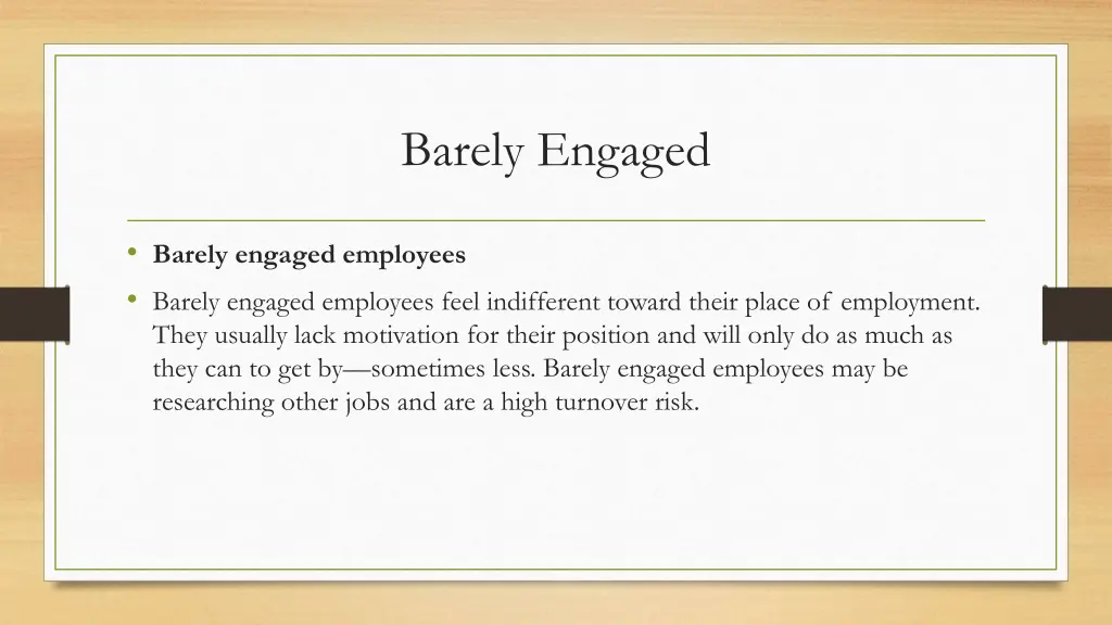 barely engaged