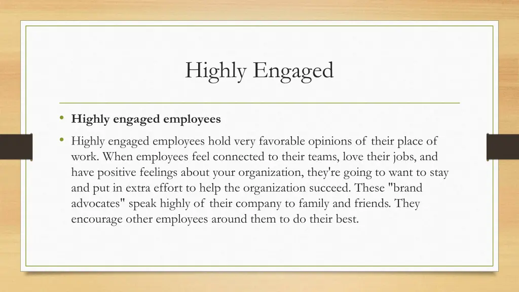 highly engaged