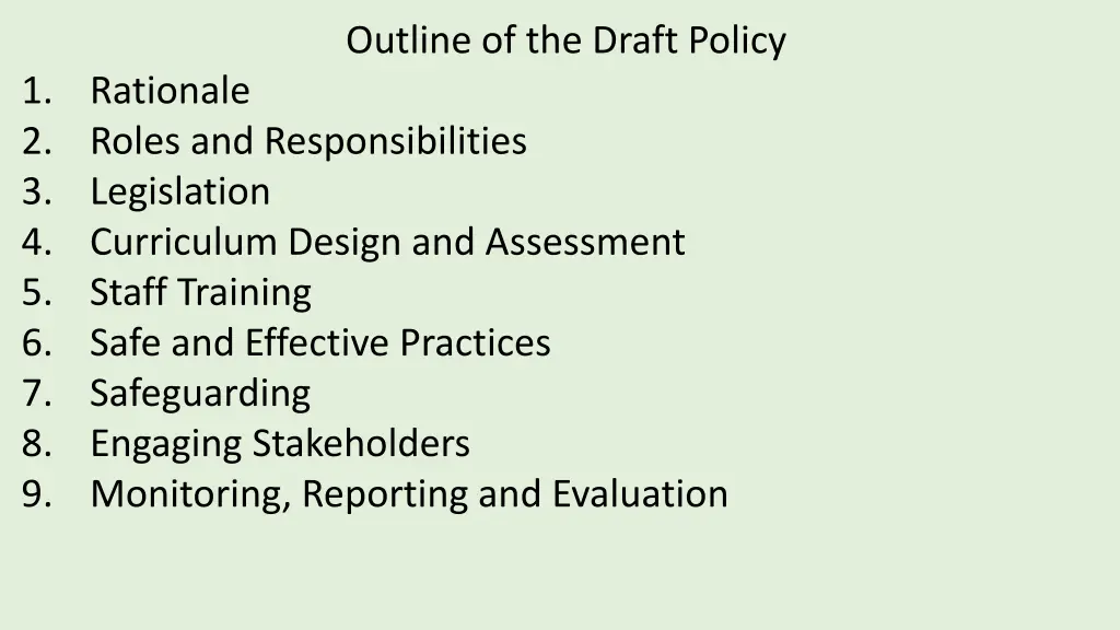 outline of the draft policy