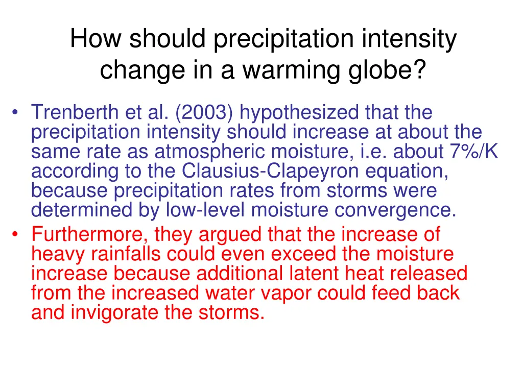 how should precipitation intensity change