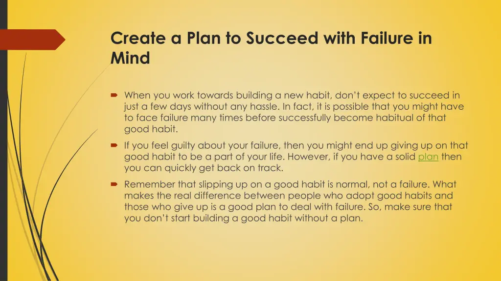 create a plan to succeed with failure in mind