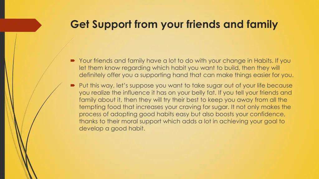 get support from your friends and family
