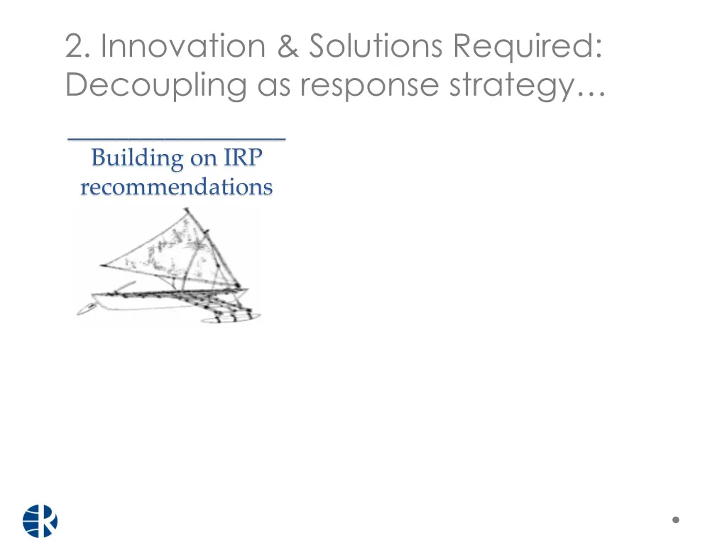 2 innovation solutions required decoupling