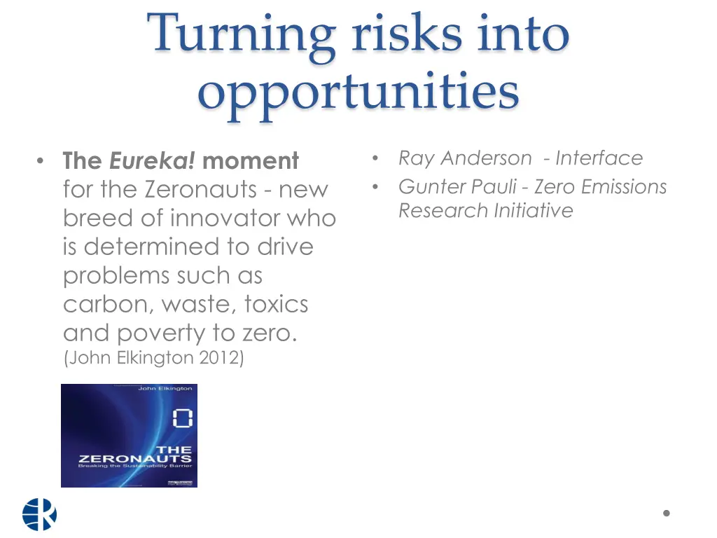 turning risks into opportunities