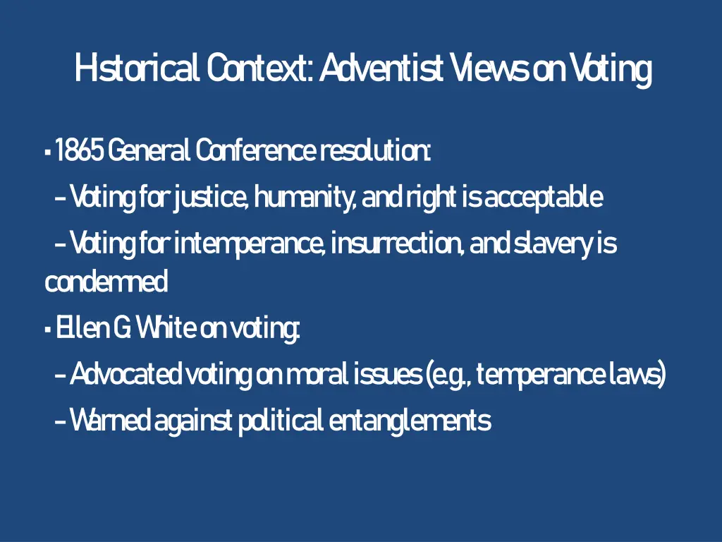 h istorical c ontext a dventist view s on v oting