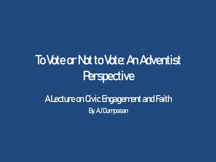 to v ote or n ot to v ote a n a dventist