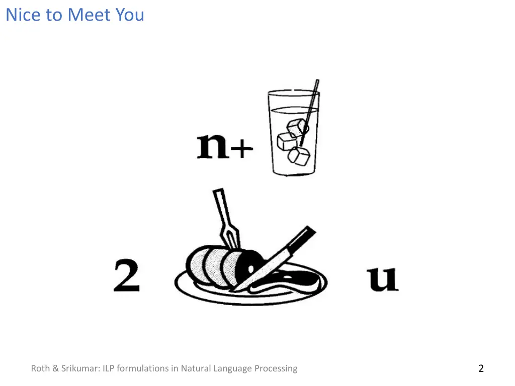 nice to meet you