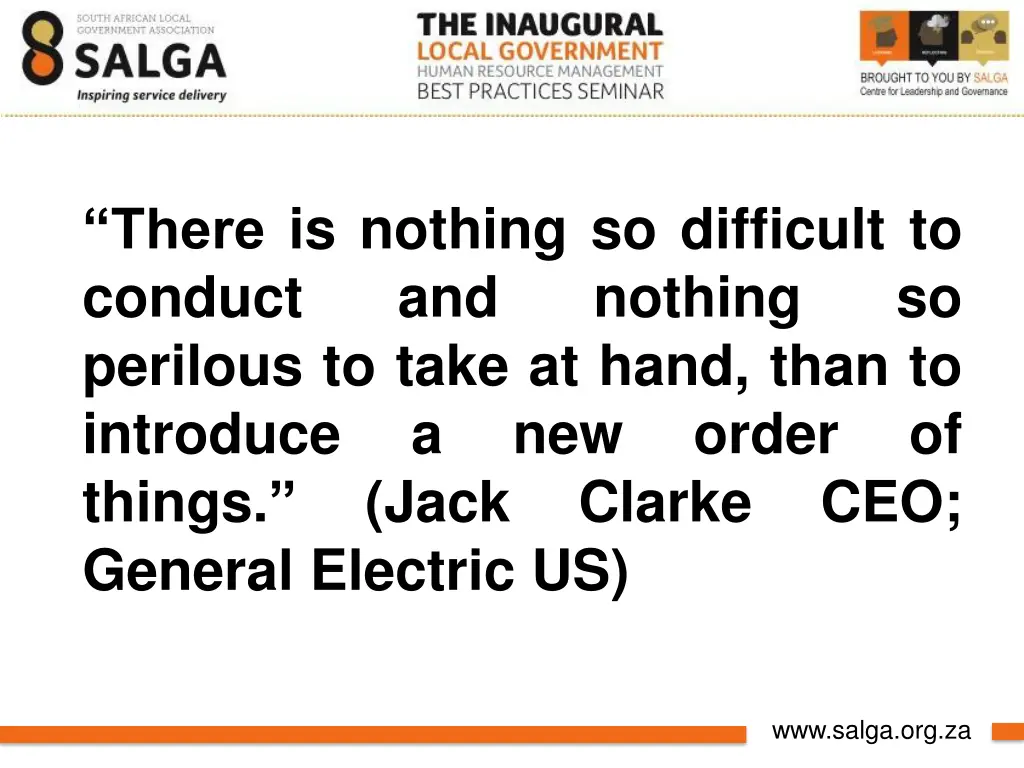 there is nothing so difficult to conduct