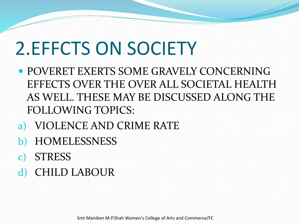 2 effcts on society
