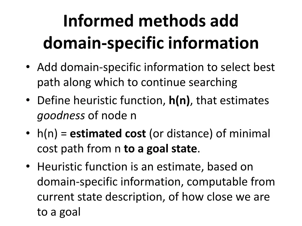 informed methods add domain specific information