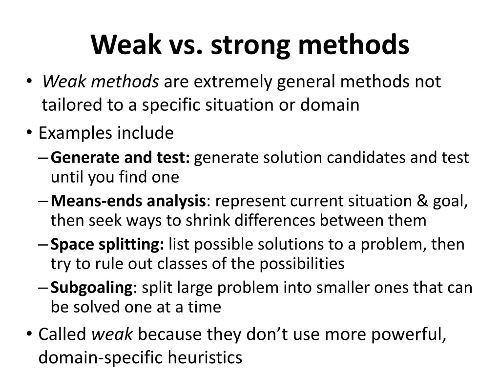 weak vs strong methods weak methods are extremely
