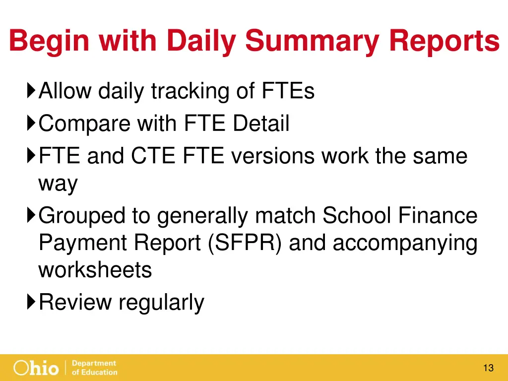 begin with daily summary reports