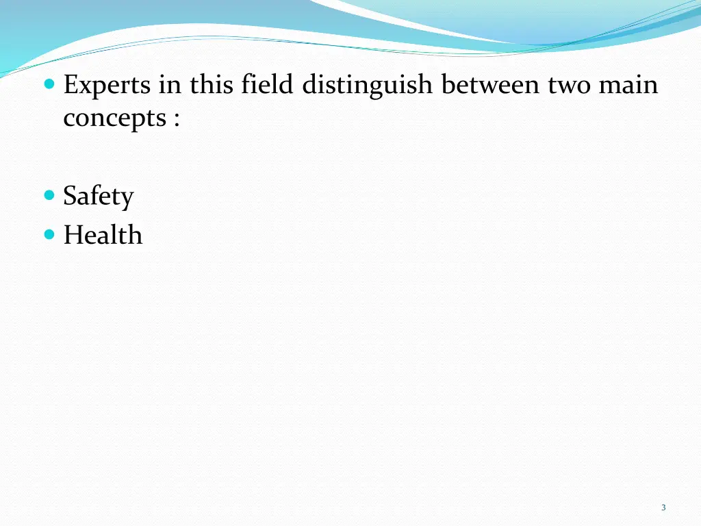 experts in this field distinguish between