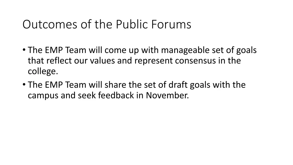 outcomes of the public forums