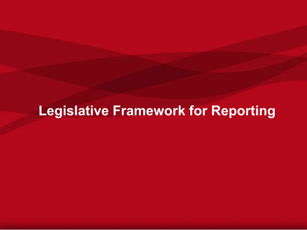 legislative framework for reporting