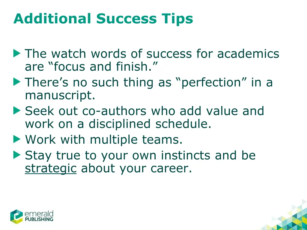 additional success tips