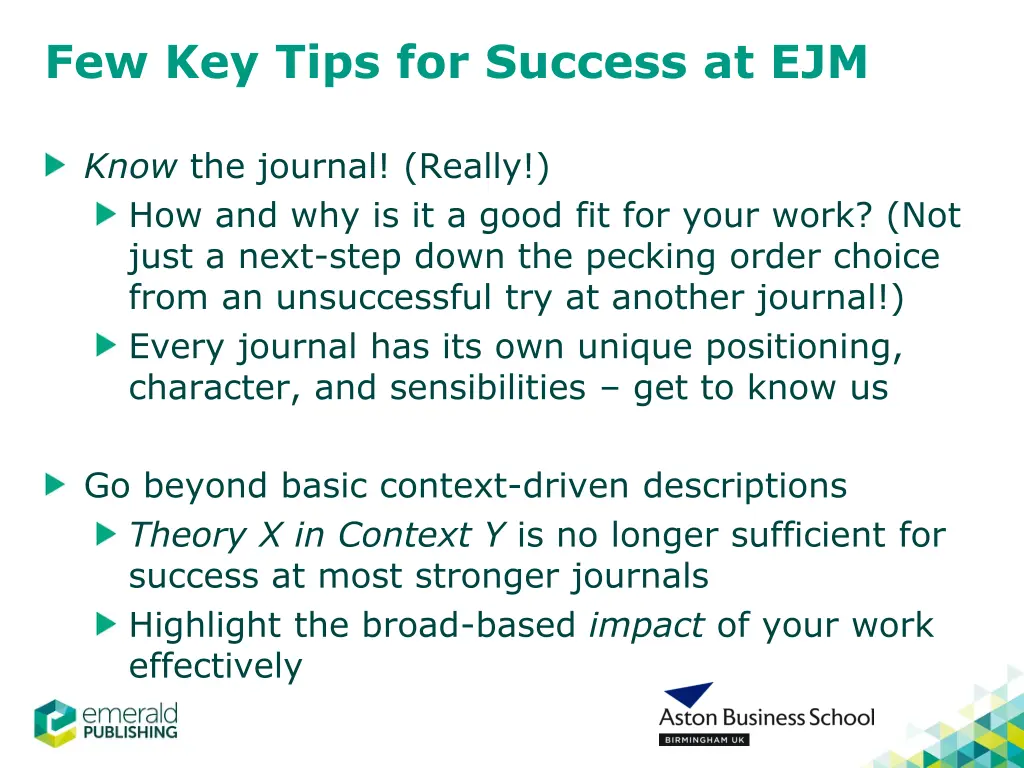 few key tips for success at ejm