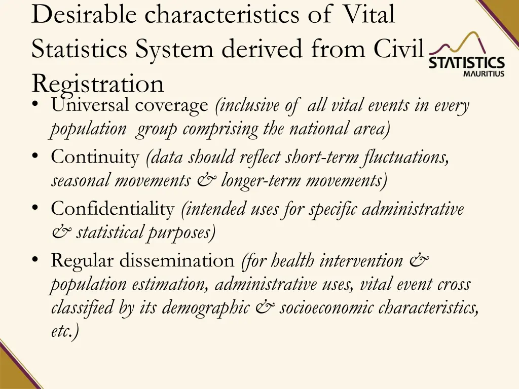 desirable characteristics of vital statistics